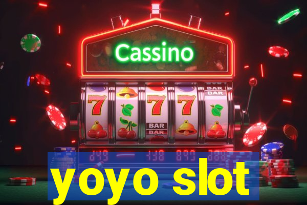 yoyo slot