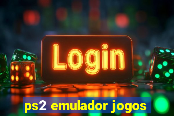 ps2 emulador jogos