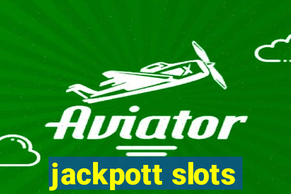 jackpott slots