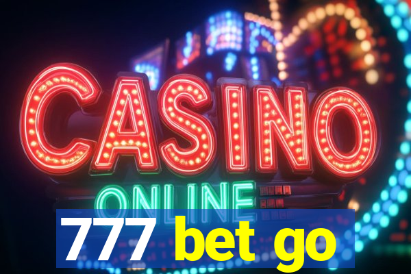 777 bet go