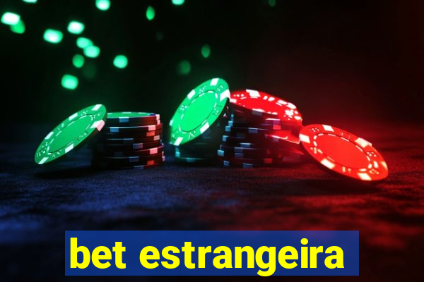 bet estrangeira