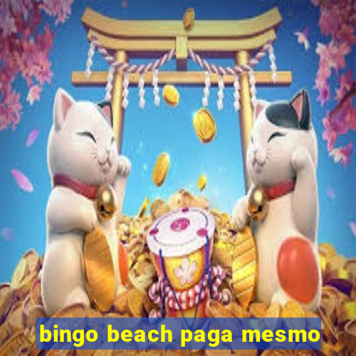 bingo beach paga mesmo