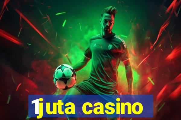 1juta casino