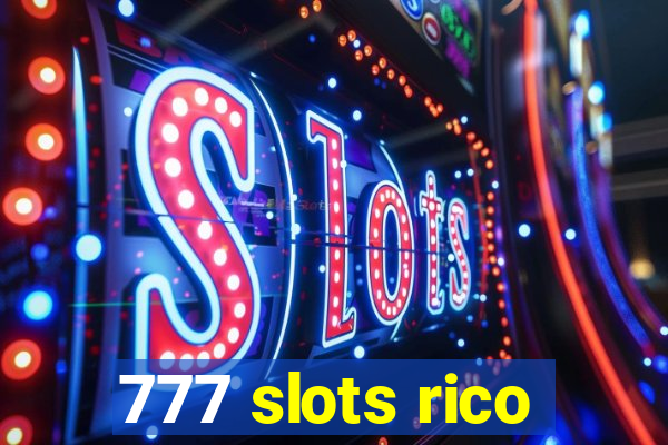 777 slots rico