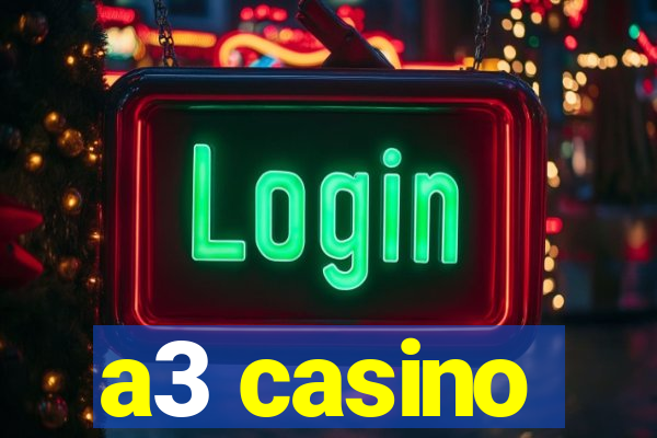 a3 casino