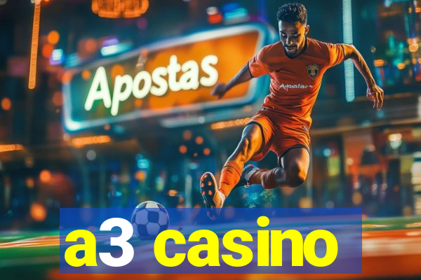 a3 casino