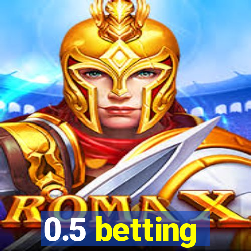 0.5 betting