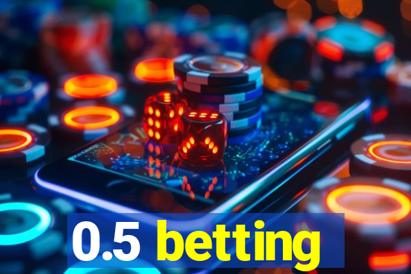 0.5 betting