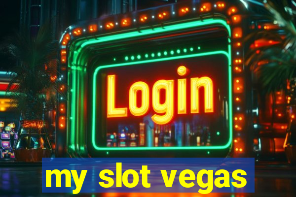 my slot vegas