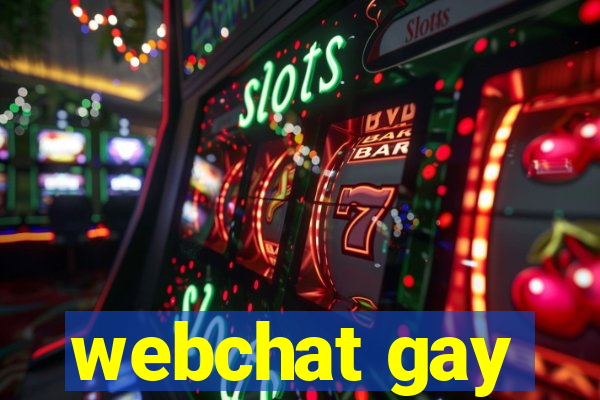 webchat gay