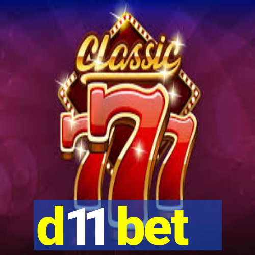 d11 bet