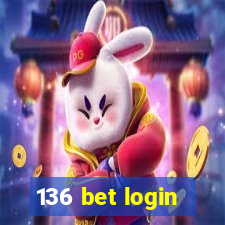 136 bet login