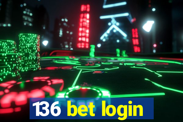 136 bet login