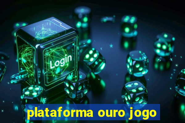 plataforma ouro jogo