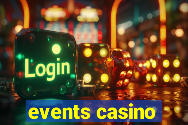 events casino