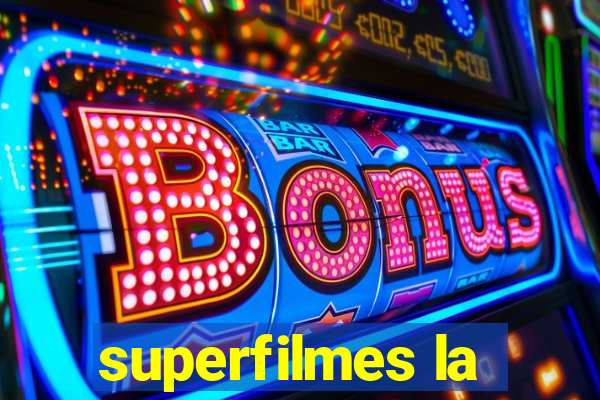 superfilmes la