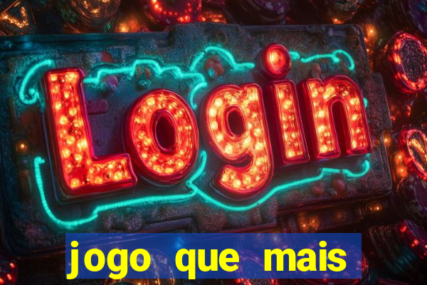 jogo que mais ganha dinheiro