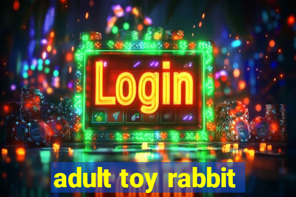 adult toy rabbit