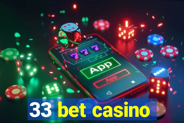 33 bet casino