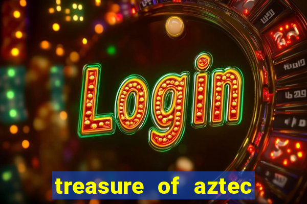 treasure of aztec slot demo