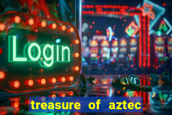 treasure of aztec slot demo