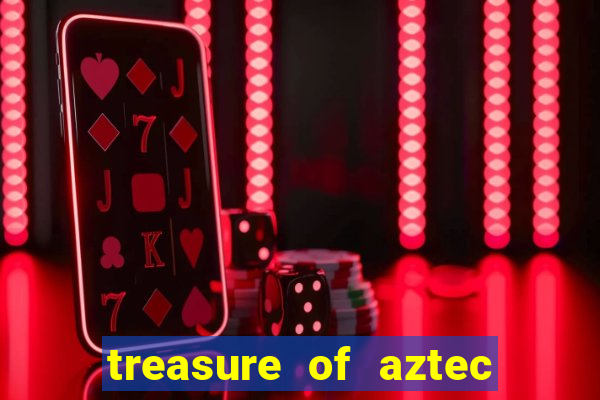 treasure of aztec slot demo