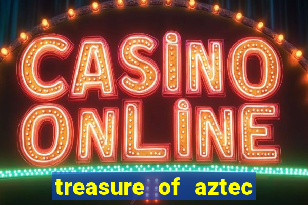 treasure of aztec slot demo