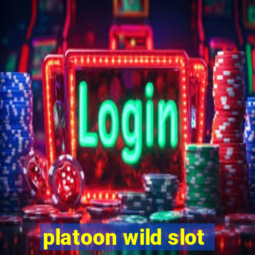 platoon wild slot