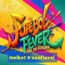 melbet e confiavel