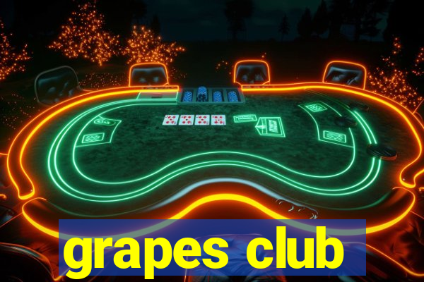 grapes club