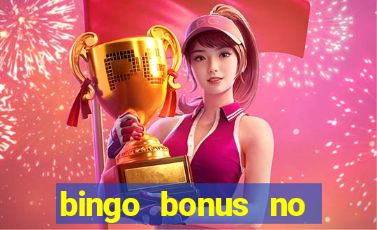 bingo bonus no deposit sign up bonus