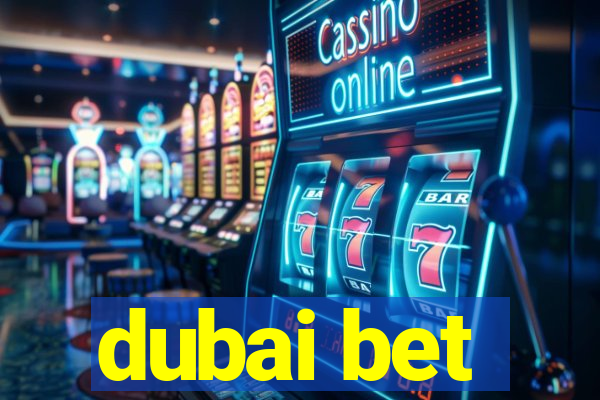 dubai bet