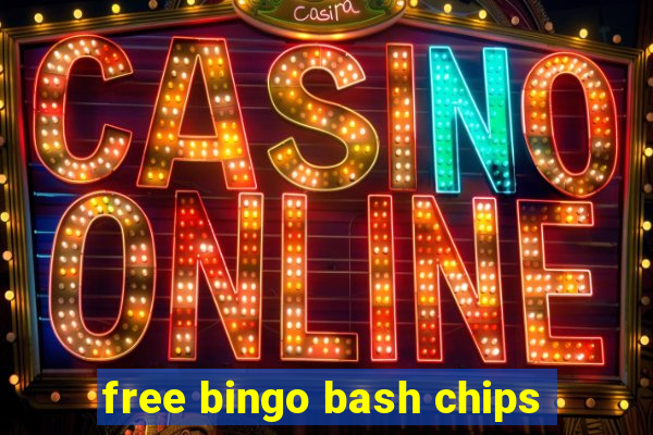 free bingo bash chips