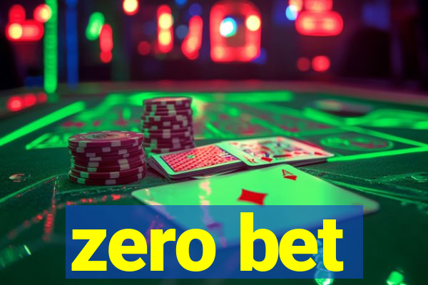 zero bet