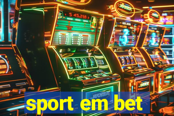 sport em bet