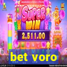 bet voro