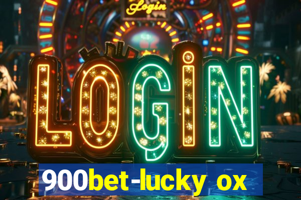 900bet-lucky ox