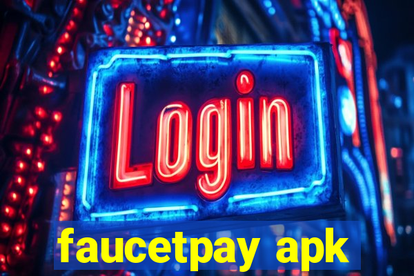 faucetpay apk