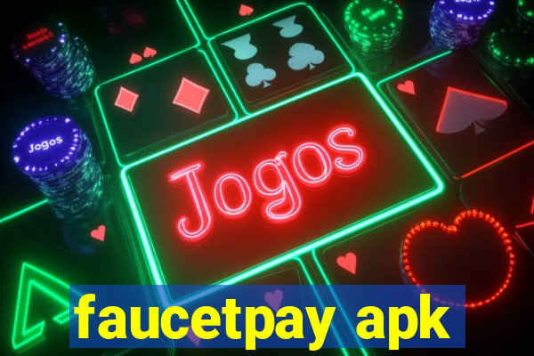 faucetpay apk