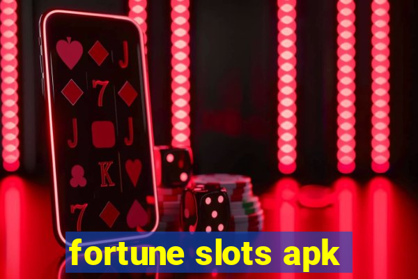 fortune slots apk