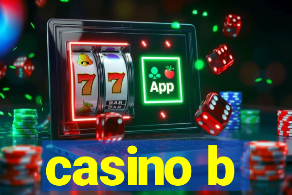 casino b