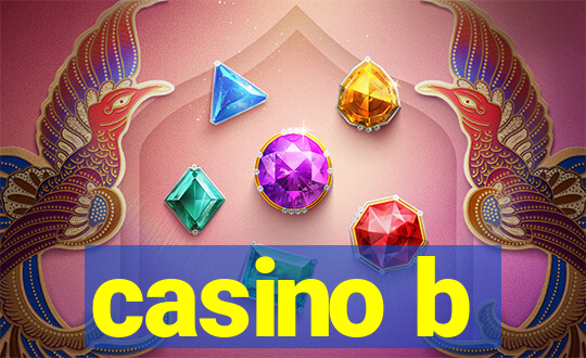 casino b