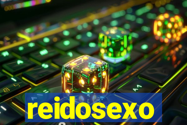 reidosexo