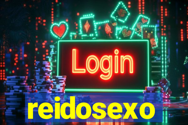 reidosexo