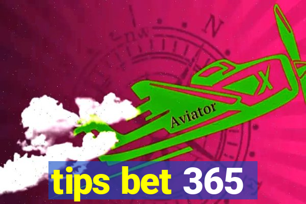 tips bet 365