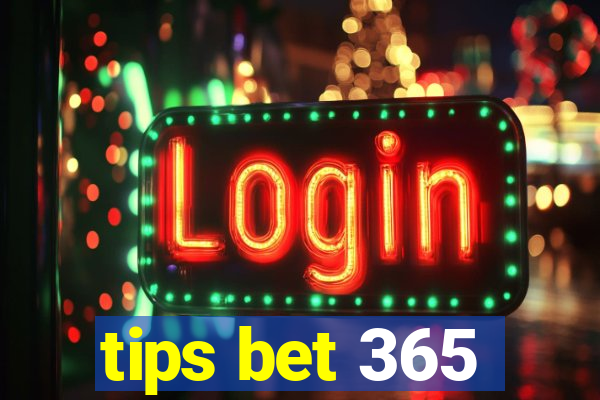 tips bet 365