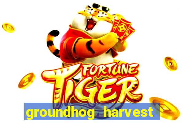 groundhog harvest pg slot