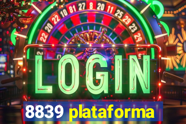 8839 plataforma