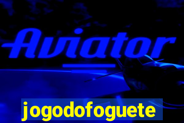 jogodofoguete