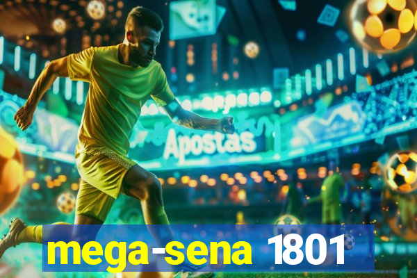 mega-sena 1801